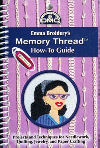 Emma Broidery's Memory Thread How-To Guide