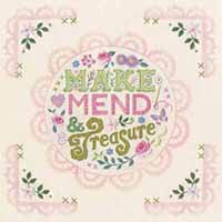 Make, Mend and Treasure Embroidery Kit