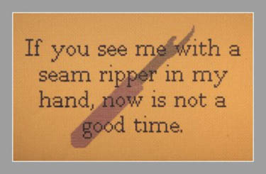 If You See Me With A Seam Ripper