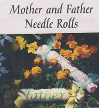 Mother and Father Needle Rolls