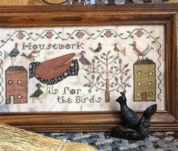 Housework is for the Birds