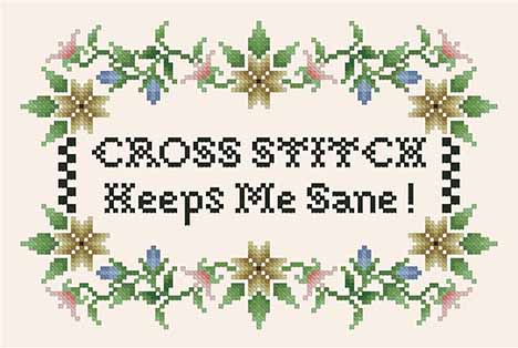Cross Stitch Keeps Me Sane
