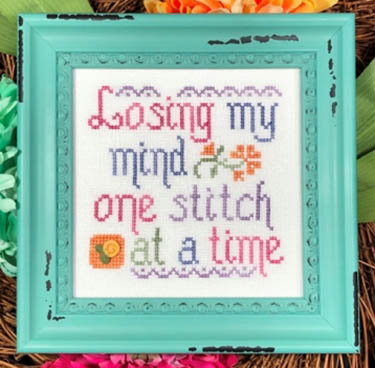 Losing My Mind (One Stitch at a Time)