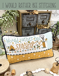 I Would Rather Bee Stitching