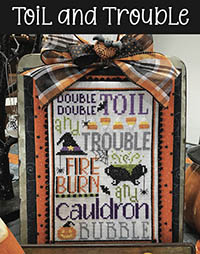 Toil and Trouble