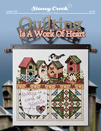 Quilting Is A Work Of Heart