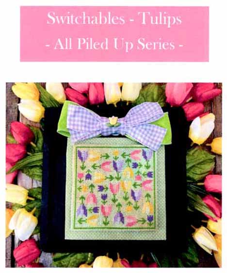 All Piled Up - Switchables - Tulips