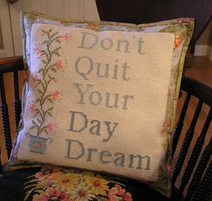 Don't Quit Your Day Dream